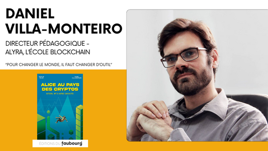 Découvrez Daniel Villa Monteiro - Alice aux pays des cryptos