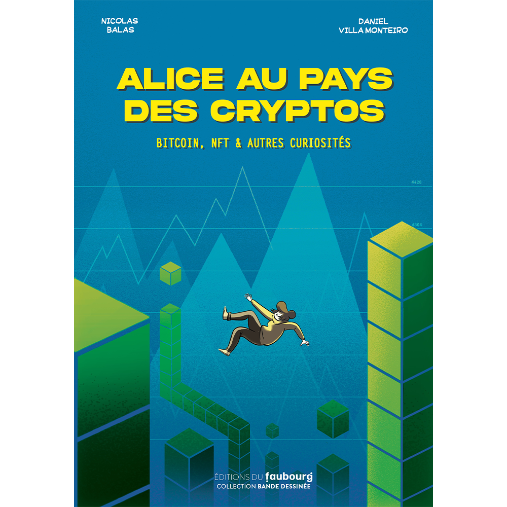 Livre alice au pays des cryptos, imaginée par Daniel Villa Monteiro