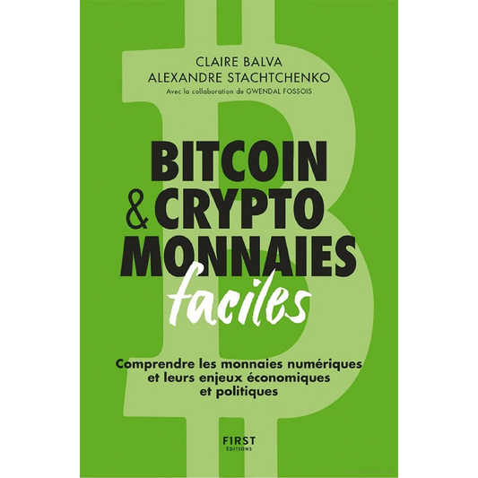 Livre Bitcoin & crypto monnaies facile, claire balva et alexandre stachtchenko